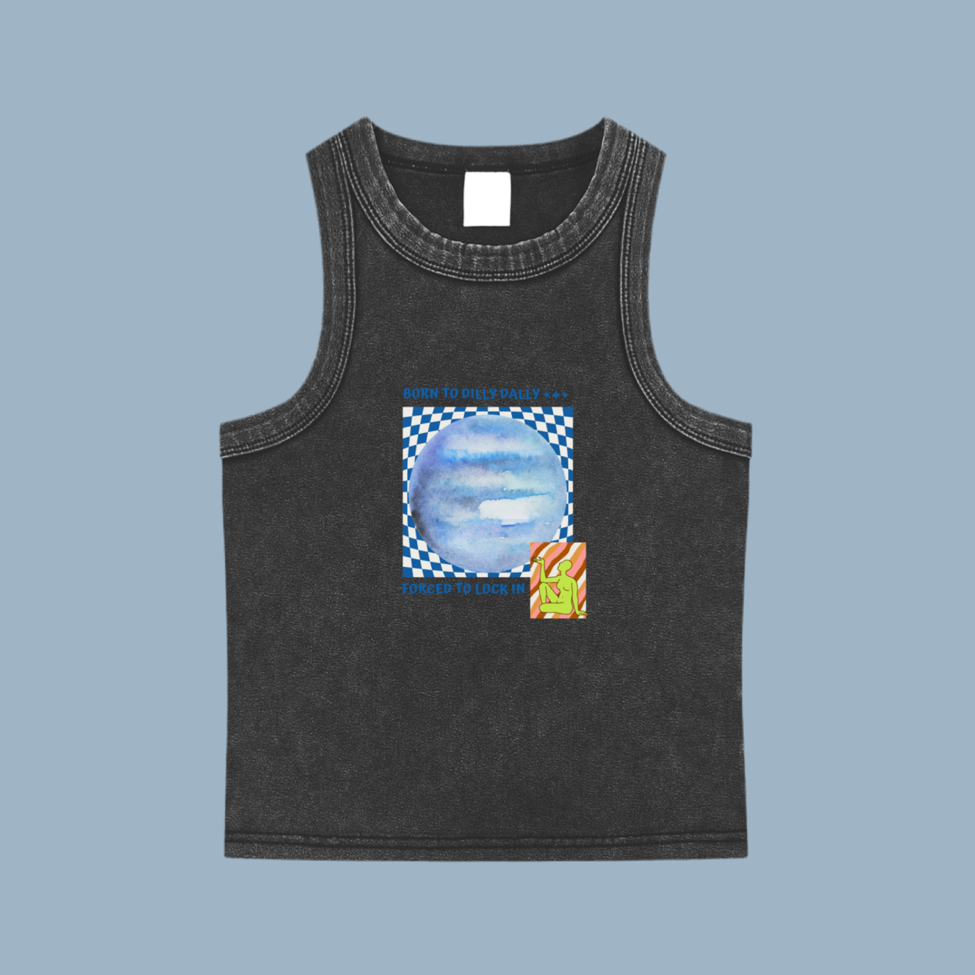 Born to Dilly Dally Tank Top