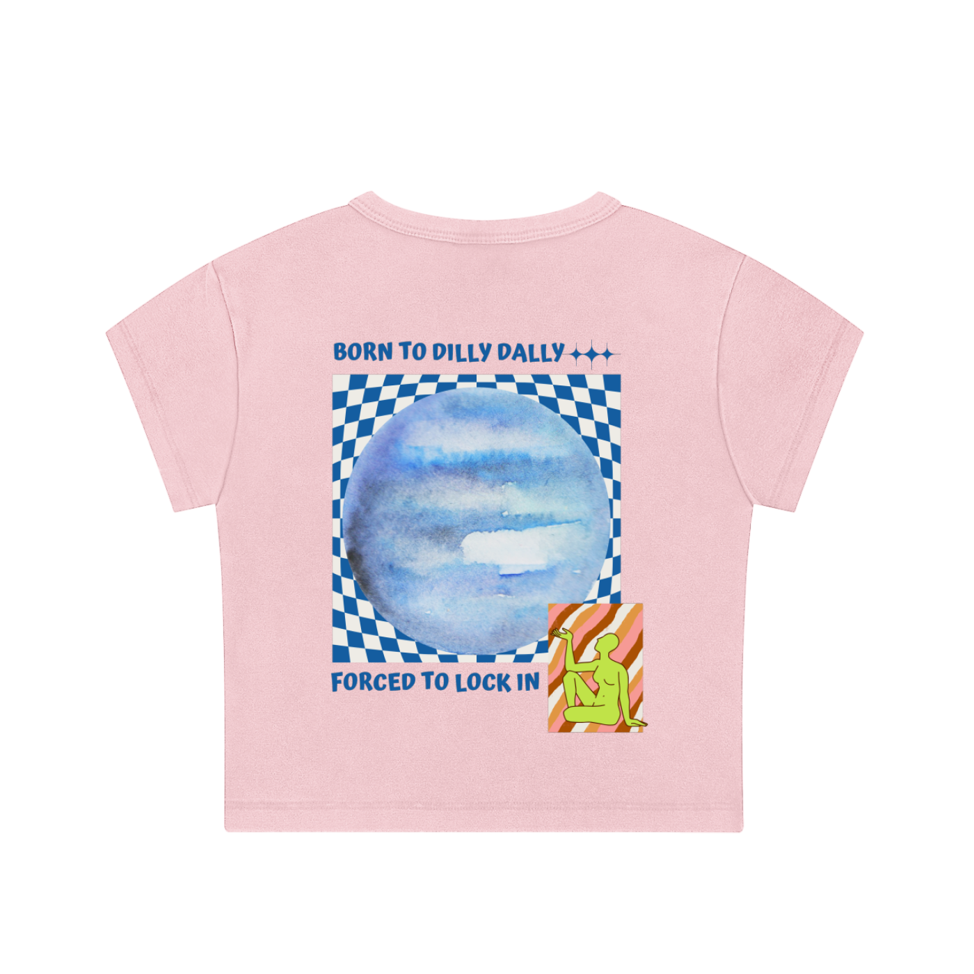 Born to Dilly Dally Crop Top